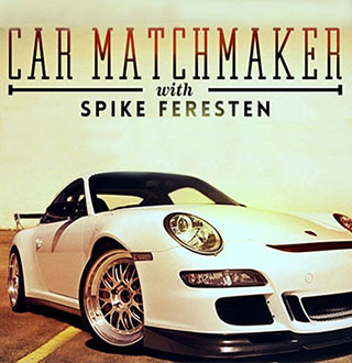 Car Matchmaker with Spike Feresten