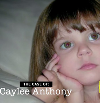 The Case of: Caylee Anthony