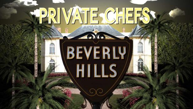 Private Chefs: Beverly Hills